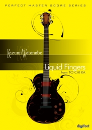 Liquid Fingers / 渡辺香津美 ver.2.0(ギター完コピ譜～タブ譜・お稽古音源つき)
