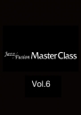 Jazz/Fusion Master Class Vol.6【マルチデバイス対応版】